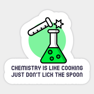 Chemistry is Like Cooking Sticker